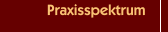 Praxisspektrum
